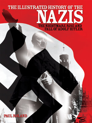 cover image of The Illustrated History of the Nazis